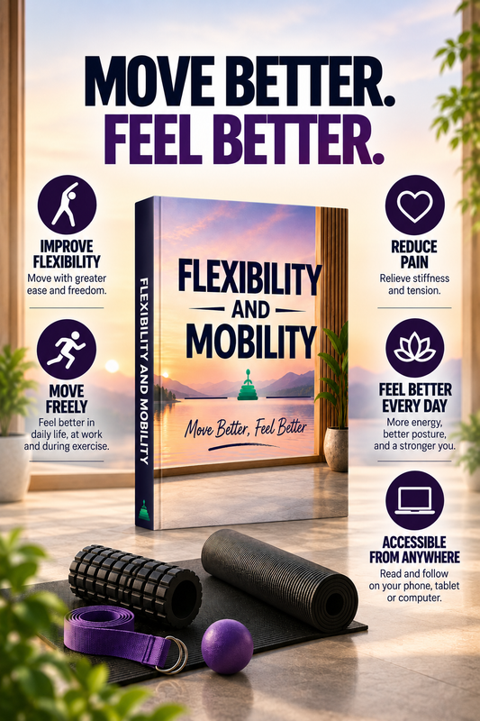 Flexibility and Mobility